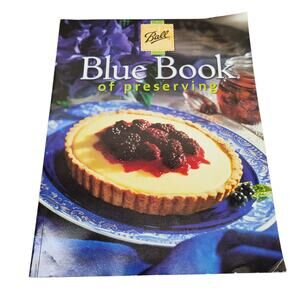 Ball Blue Book of Preserving 2008 Hearthmark Canning Guide Paperback Glass Jar